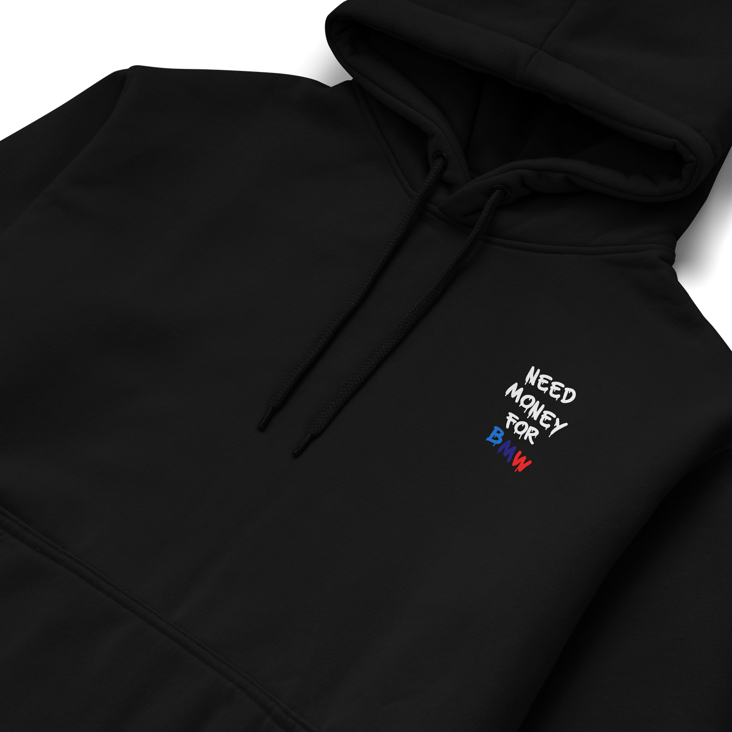 Black and white hoodies with the phrase “Need Money for BMW” in bold graffiti-style letters, featuring BMW M colors (blue, navy, and red) on the back and chest.