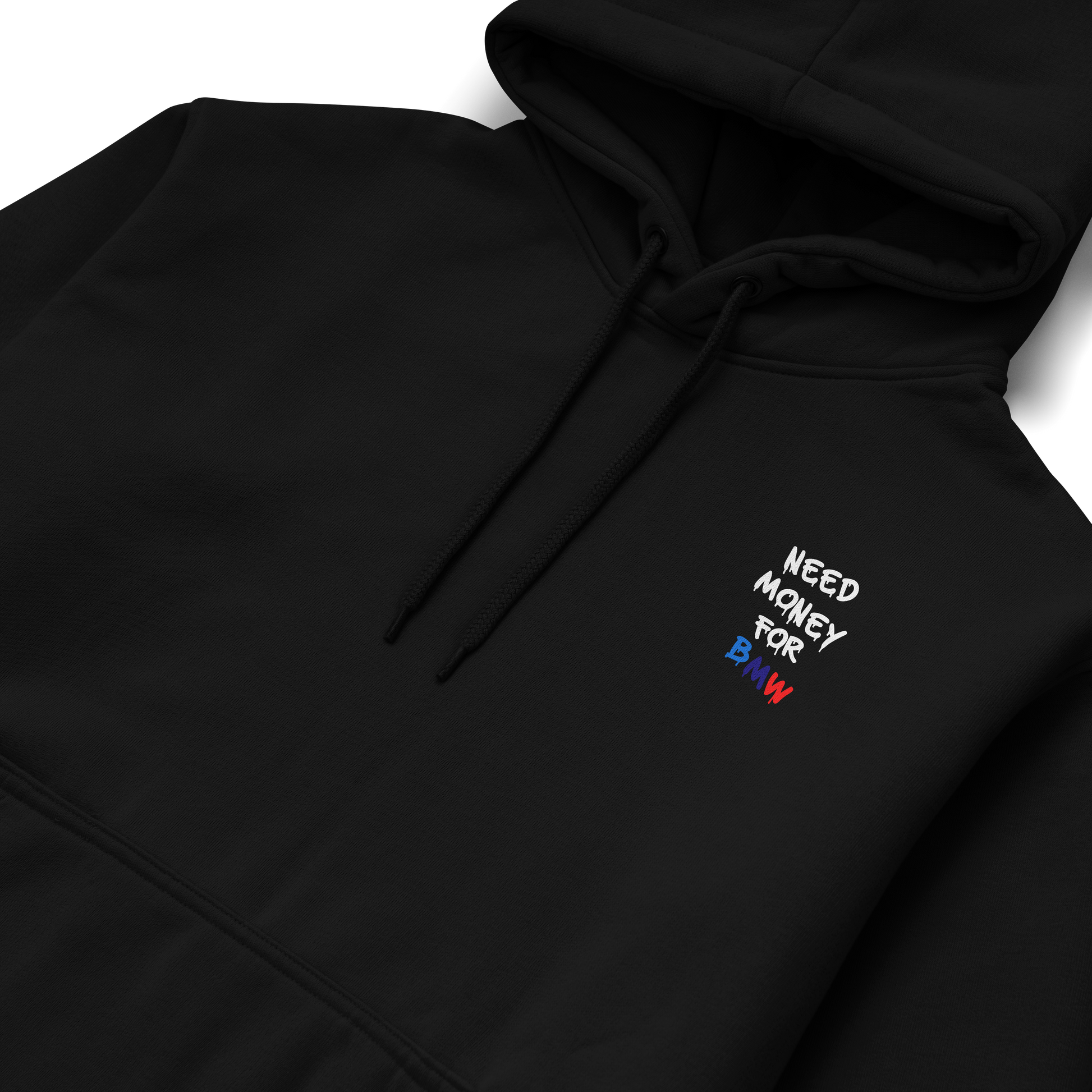 Black and white hoodies with the phrase “Need Money for BMW” in bold graffiti-style letters, featuring BMW M colors (blue, navy, and red) on the back and chest.