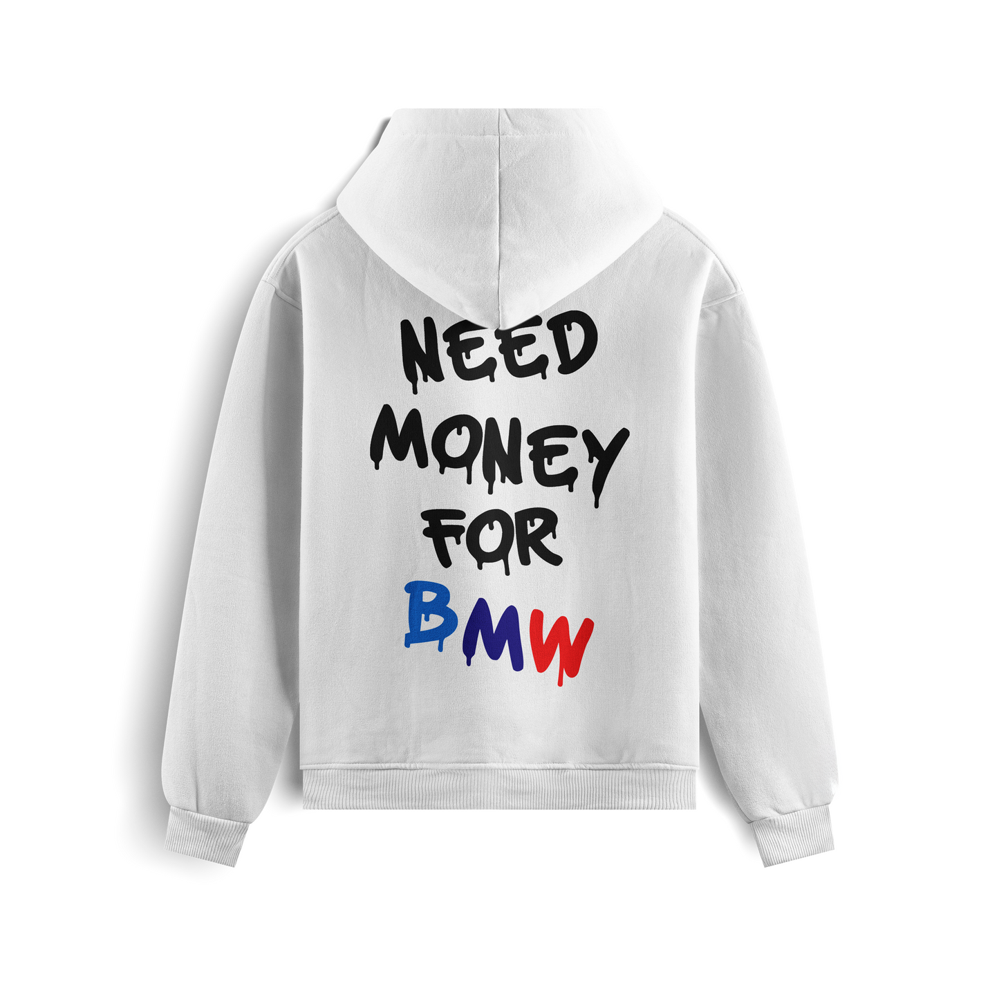 Black and white hoodies with the phrase “Need Money for BMW” in bold graffiti-style letters, featuring BMW M colors (blue, navy, and red) on the back and chest.